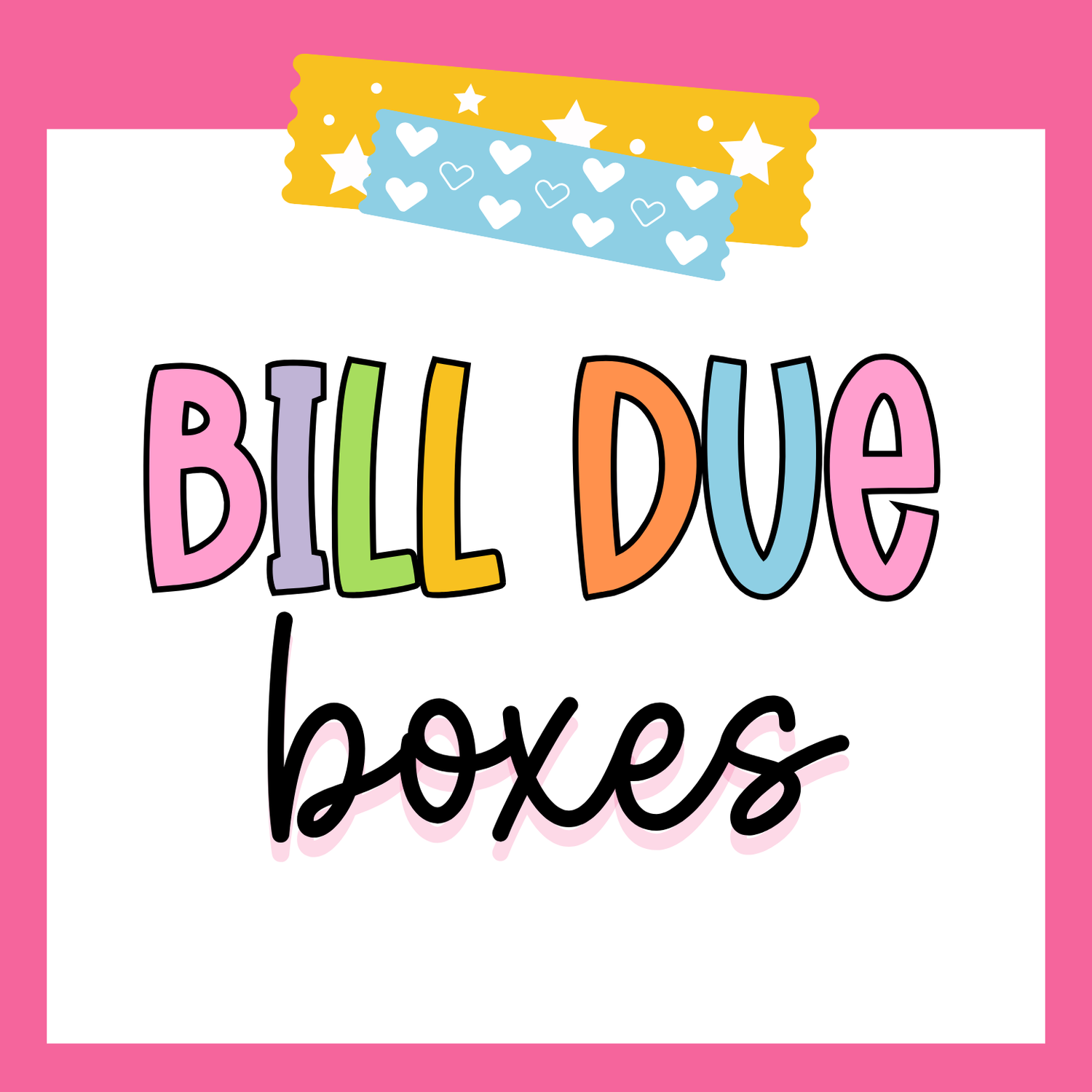 Bill Due Boxes