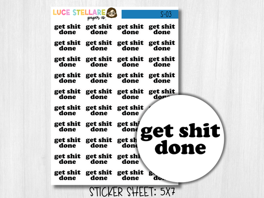 Get Sh*t Done Script Planner Stickers / S-03